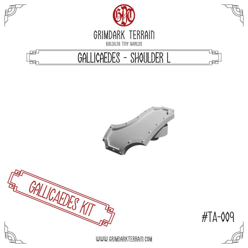 Gallicaedes - Shoulder L