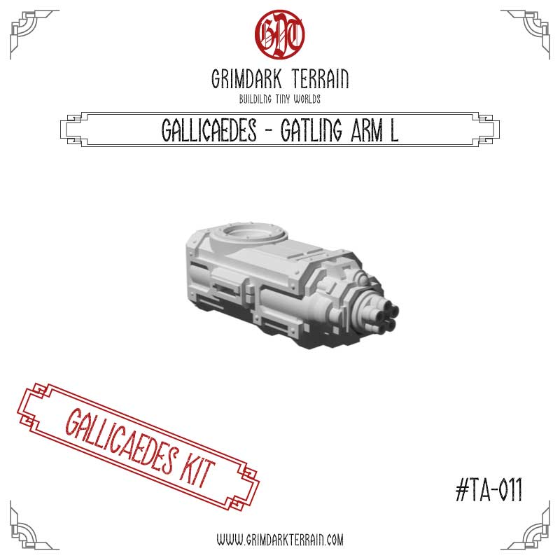 Gallicaedes - Gatling Arm R