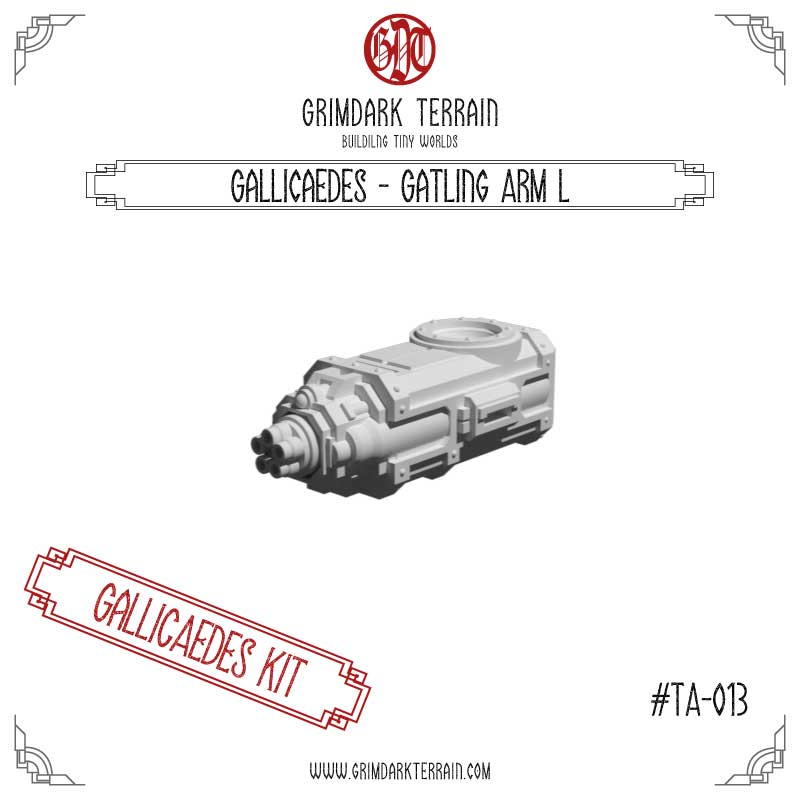 Gallicaedes - Gatling Arm L